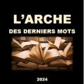 Couv 1ere l arche des derniers mots 2024