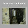 Couv le cure et la militante